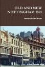 Old And New Nottingham 1881 - Preview