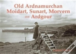 Capa do artigo Old Ardnamurchan, Moidart, Sunart, Morvern And Ardgour