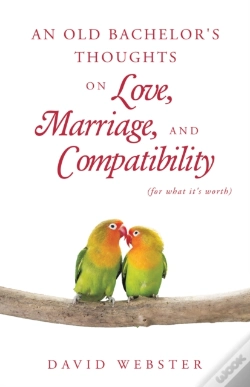 Capa do artigo Old Bachelor'S Thoughts On Love, Marriage, And Compatibility