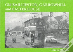 Capa do artigo Old Baillieston, Garrowhill And Easterhouse