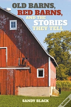Capa do artigo Old Barns, Red Barns, And The Stories Th