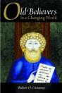Old Believers In A Changing World - Preview