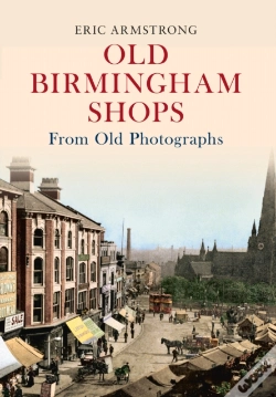 Capa do artigo Old Birmingham Shops From Old Photographs