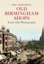 Old Birmingham Shops From Old Photographs - Preview
