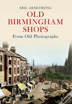 Capa do artigo Old Birmingham Shops From Old Photographs