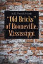 "Old Bricks" Of Booneville, Mississippi - Preview