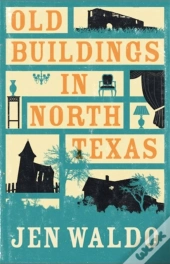 Old Buildings In North Texas