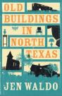 Old Buildings In North Texas - Preview