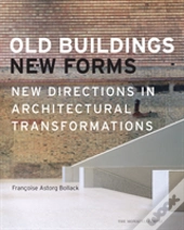 Old Buildings, New Forms
