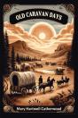 Old Caravan Days (Edition2024) - Preview