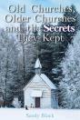 Old Churches, Older Churches And The Secrets They Kept - Preview