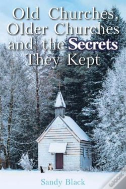 Capa do artigo Old Churches, Older Churches And The Secrets They Kept