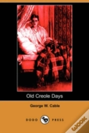 Capa do artigo Old Creole Days (Dodo Press)