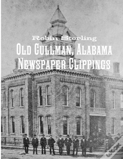 Capa do artigo Old Cullman, Alabama Newspaper Clippings