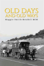 Old Days And Old Ways - Preview