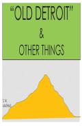 'Old Detroit' & Other Things