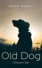 Old Dog - Preview