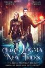 Old Dogma New Tricks - Preview