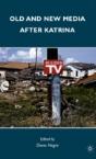 Old & New Media After Katrina - Preview
