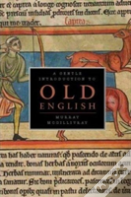 Old English Reader + Gentle Introduction To Old English