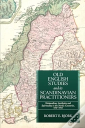 Old English Studies And Its Scandinavian Practitioners