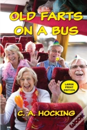 Old Farts On A Bus