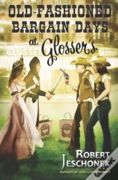Old-Fashioned Bargain Days At Glosser'S