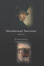 Old-Fashioned Narratives: Volume One - Preview