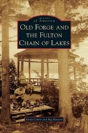 Old Forge And The Fulton Chain Of Lakes - Preview