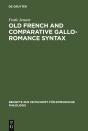 Old French And Comparative Gallo-Romance Syntax - Preview