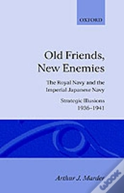Capa do artigo Old Friends, New Enemies: Volume 1: Strategic Illusions, 1936-1941