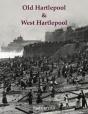 Old Hartlepool & West Hartlepool - Preview