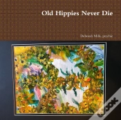 Capa do artigo Old Hippies Never Die