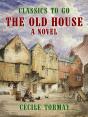 Old House A Novel - Preview