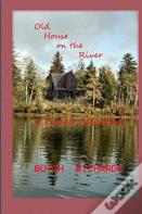 Old House On The River
