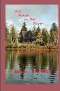 Old House On The River - Preview