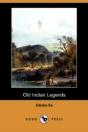 Old Indian Legends (Dodo Press) - Preview