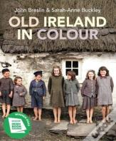 Old Ireland In Colour