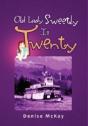Old Lady Sweetly Is Twenty - Preview