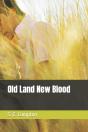 Old Land New Blood - Preview