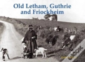 Old Letham, Guthrie And Friockheim