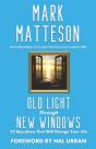 Old Light Through New Windows - Preview