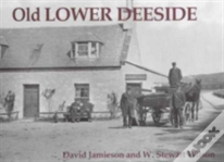 Old Lower Deeside