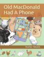 Old Macdonald Had A Phone - Preview