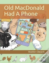 Old Macdonald Had A Phone