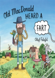 Old Macdonald Heard A Fart