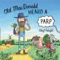 Old Macdonald Heard A Parp - Preview