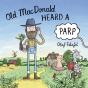 Old Macdonald Heard A Parp - Preview