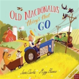Old Macdonald'S Things That Go