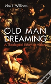 Old Man Dreaming